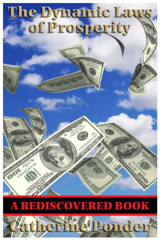 The Dynamic Laws of Prosperity (Rediscovered Books) With Linked Table of Contents (Catherine Ponder [Ponder, Catherine]).epub